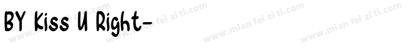 BY Kiss U Right字体转换